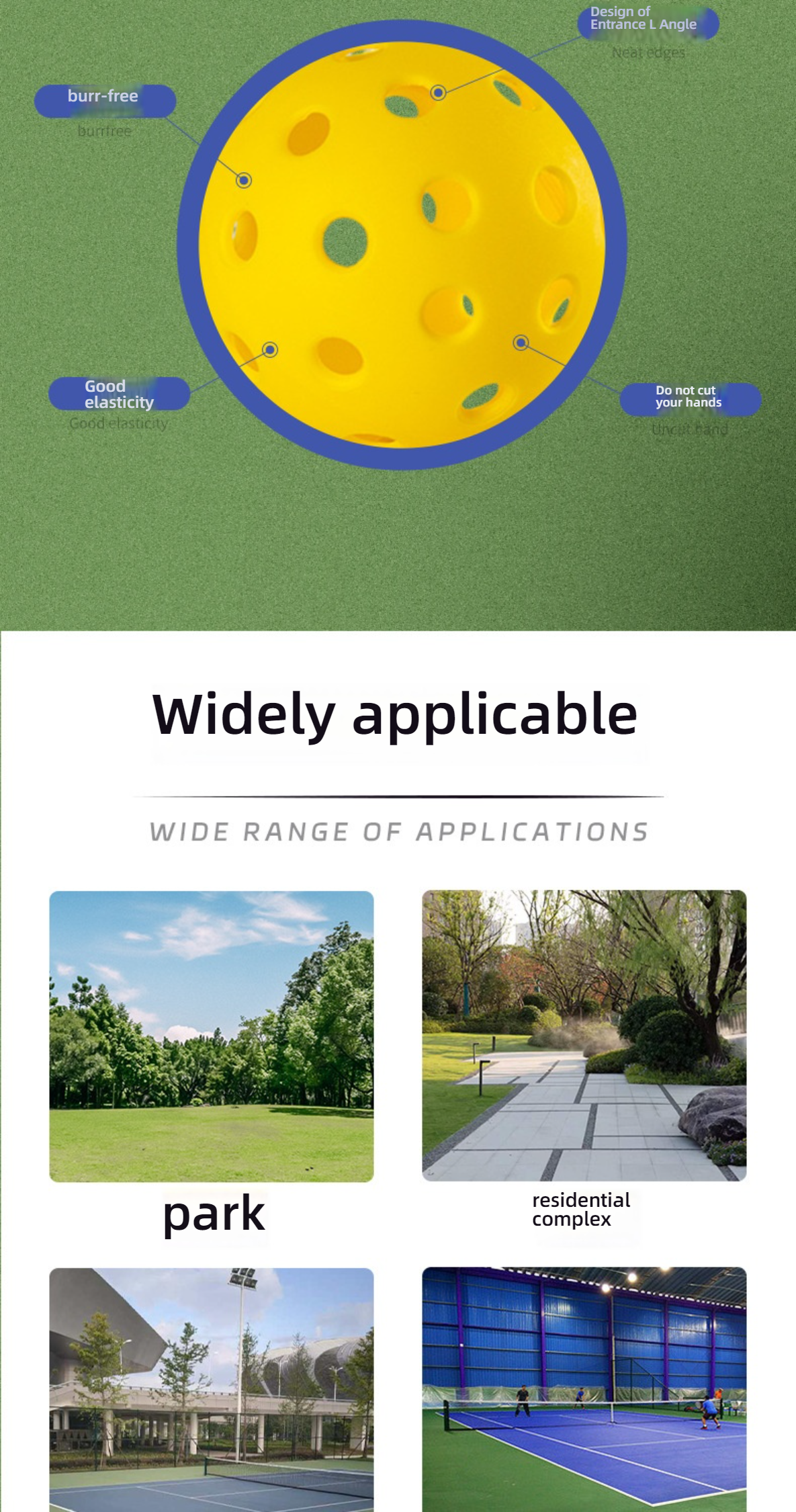 Graphic showing wide applicability for park, residential complex, and various courts.